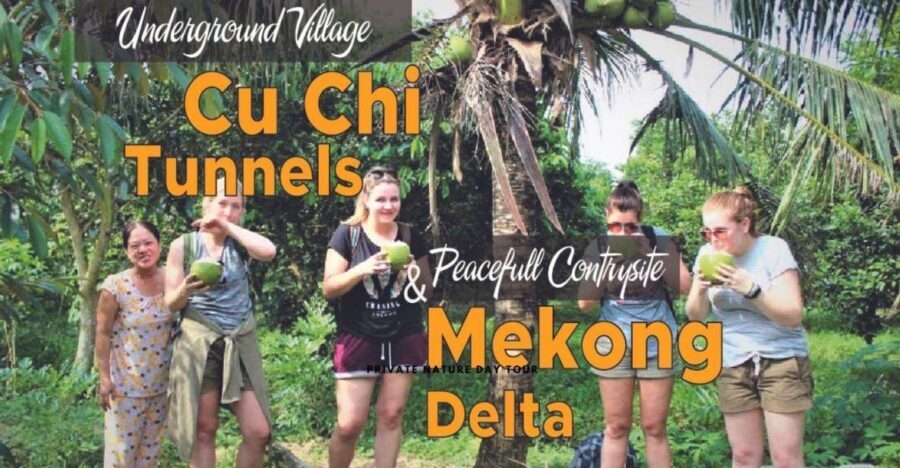 Cu Chi Tunnels and Mekong Delta Full Day Tour - Key highlights you should care about